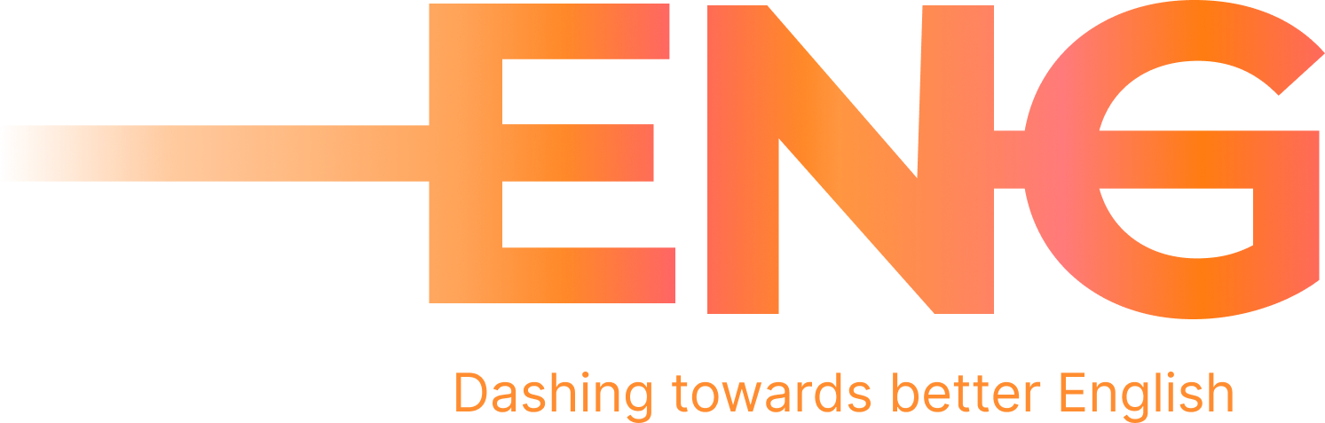 -ENG, Dashing towards better English